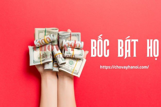 Cho vay bốc họ tại Hà Nội Cho vay bốc họ tại Hà Nội - Đại chỉ cho vay họ cực kỳ uy tín và rất được tin dùng tại Hà Nội