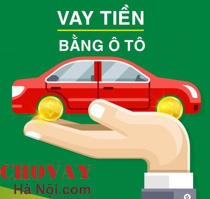 Địa chỉ cung cấp dịch vụ cầm xe ô tô uy tín, lãi suất thấp, giải ngân nhanh