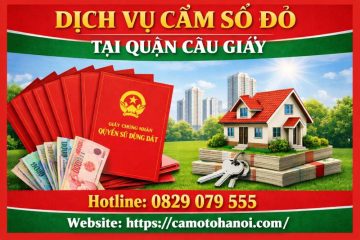 Dịch vụ cầm sổ đỏ tại quận Cầu Giấy Lãi suất thấp, Cầm nhanh nhất
