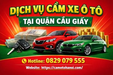 Dịch vụ cầm xe ô tô tại quận Cầu Giấy