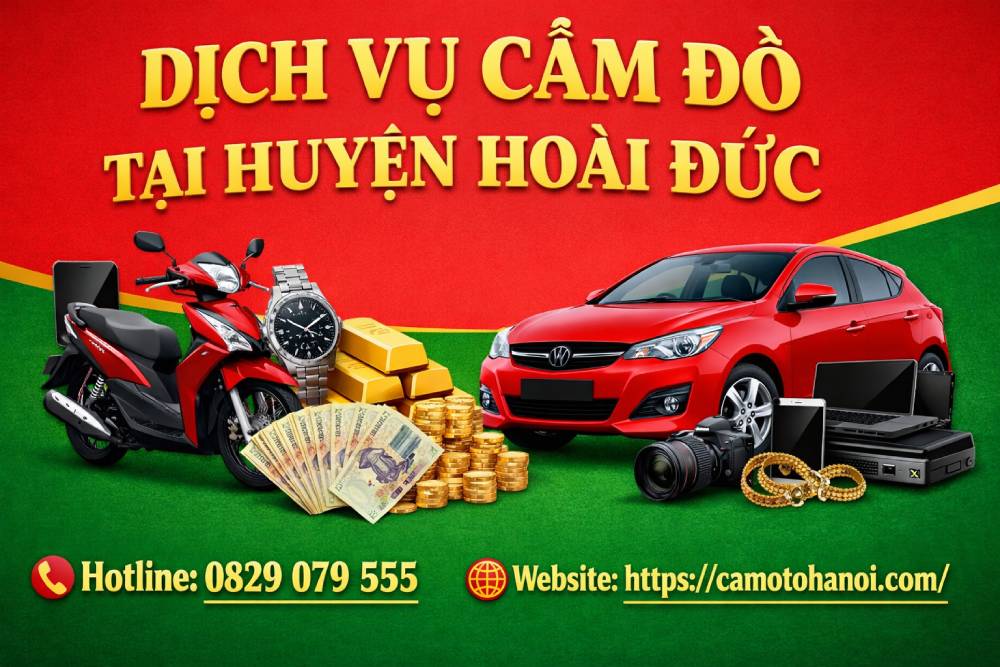 Dịch vụ cầm đồ tại huyện Hoài Đức