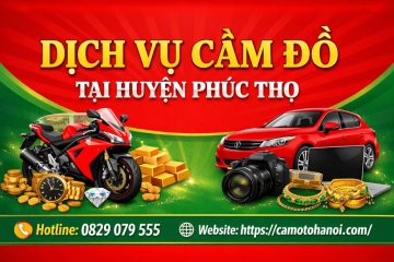 Dịch vụ cầm đồ tại huyện Phúc Thọ