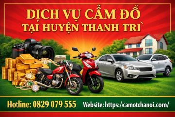 Dịch vụ cầm đồ tại huyện Thanh Trì