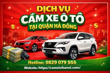 Dịch vụ cầm xe ô tô tại quận Hà Đông