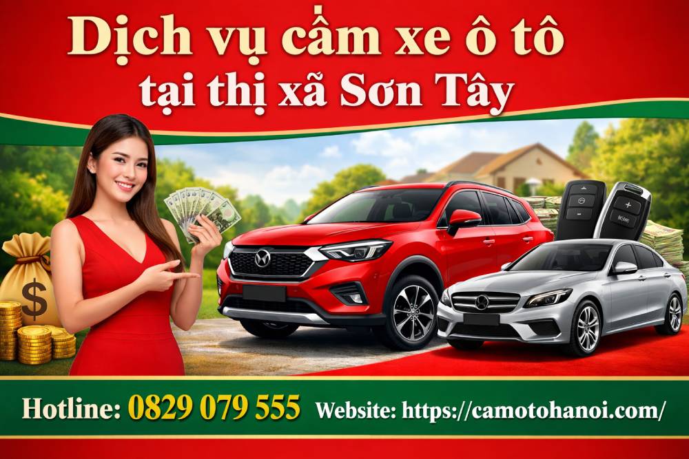 cầm xe ô tô tại thị xã Sơn Tây